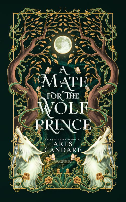 FULLY ILLUSTRATED DUOLOGY COVER PACKAGE: A MATE FOR THE WOLF PRINCE / A CROWN FOR THE CROW WITCH