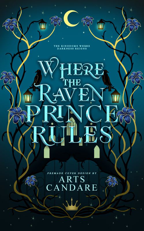 FULLY ILLUSTRATED TRILOGY COVER PACKAGE:  WHERE THE SHADOW KING WAITS, WHERE THE RAVEN PRINCE RULES, WHERE THE WOLF QUEEN RISES