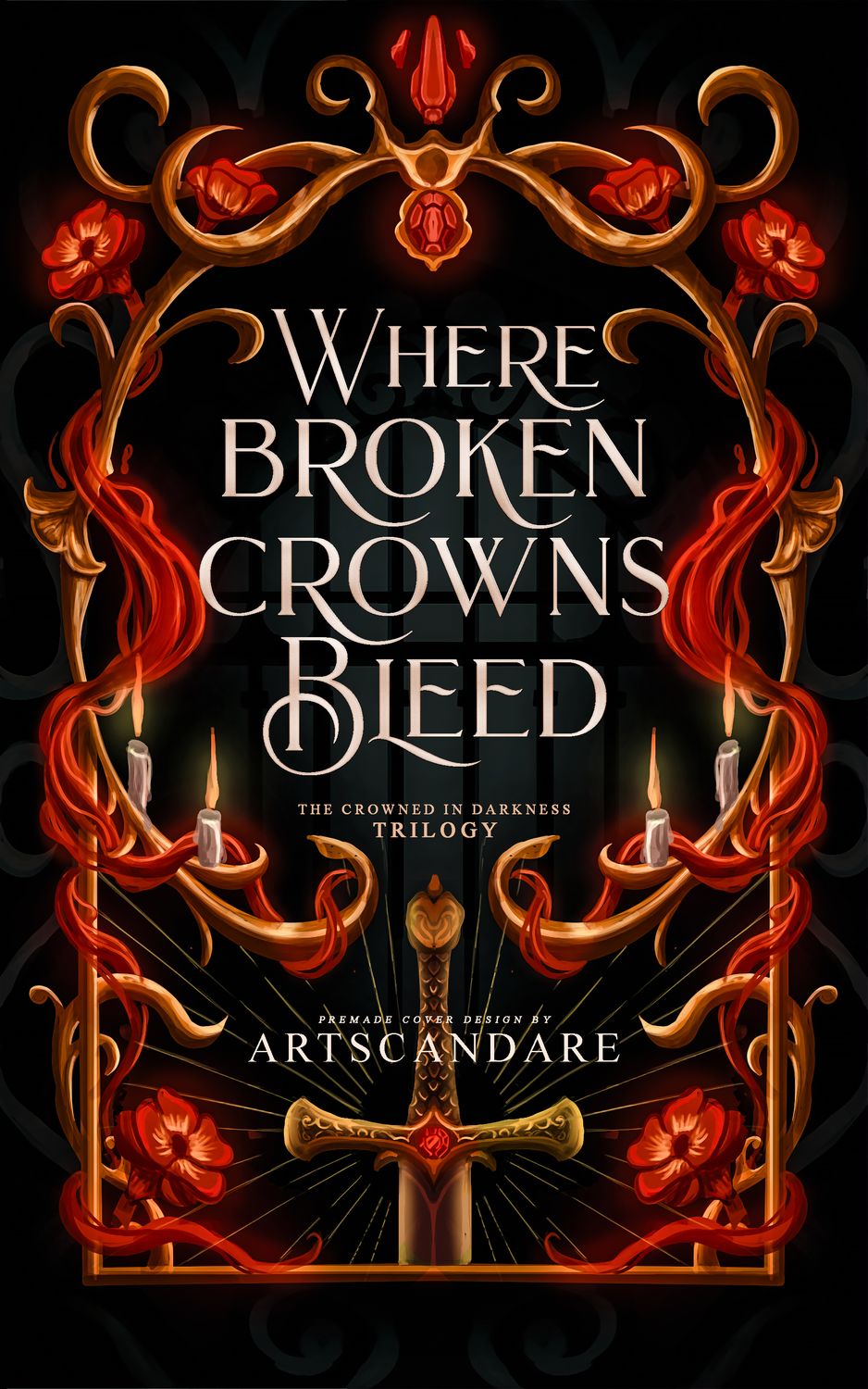 FULLY ILLUSTRATED TRILOGY COVER PACKAGE:  WHERE BROKEN CROWNS BLEED, WHERE DARK SECRETS KEPT, WHERE WICKED HEARTS BOUND