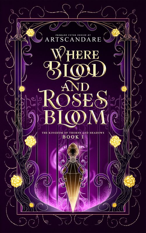 FULLY ILLUSTRATED TRILOGY COVER PACKAGE:  WHERE BLOOD AND ROSES BLOOM, WHERE DESTINY AND ETERNITY COLLIDE, WHERE RAVENS AND SHADOW REIGN