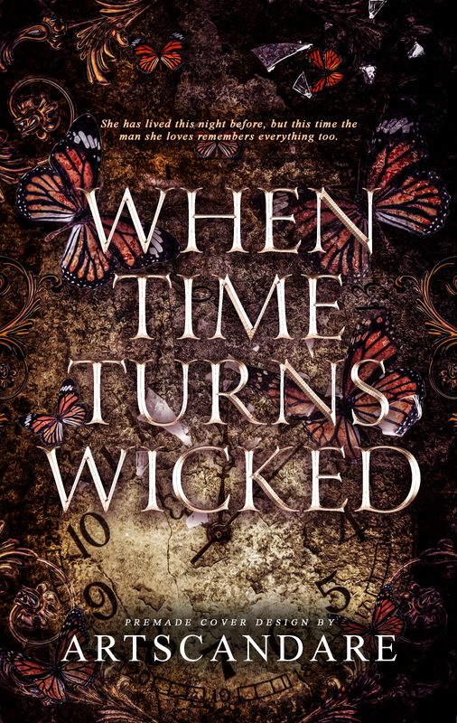 SINGLE COVER PACKAGE: WHEN TIME TURNS WICKED