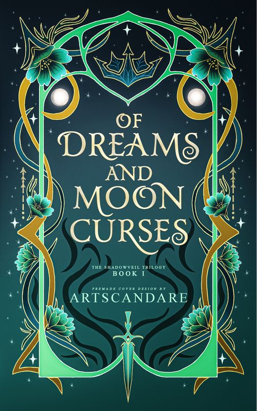 FULLY ILLUSTRATED TRILOGY COVER PACKAGE:  OF DREAMS AND MOON CURSES, OF CROWNS AND ROYAL SECRETS, OF FAES AND WICKED BARGAINS