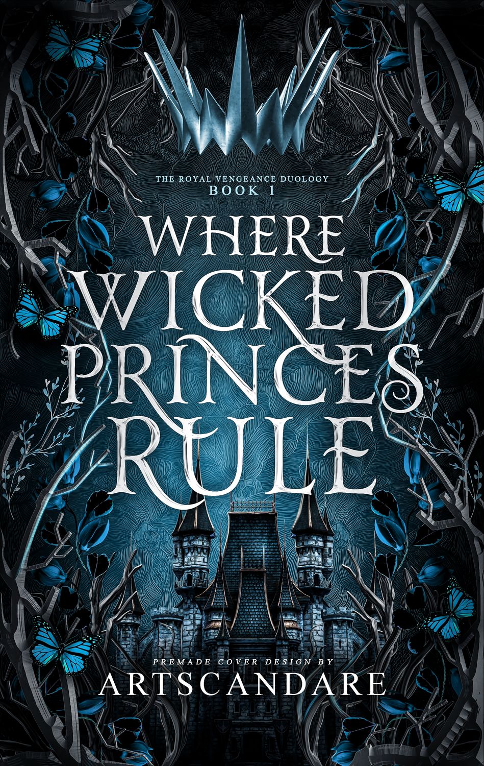 DUOLOGY SET: WHERE WICKED PRINCES RULE, WHERE RUTHLESS QUEENS RISES