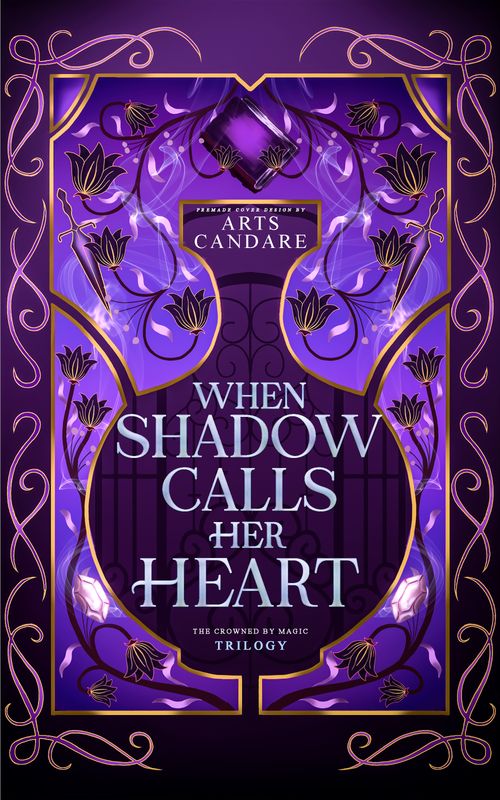 FULLY ILLUSTRATED TRILOGY COVER PACKAGE: WHEN MAGIC CALLS HER NAME, WHEN SHADOW CALLS HER HEART, WHEN THORNS CALLS HER SECRET