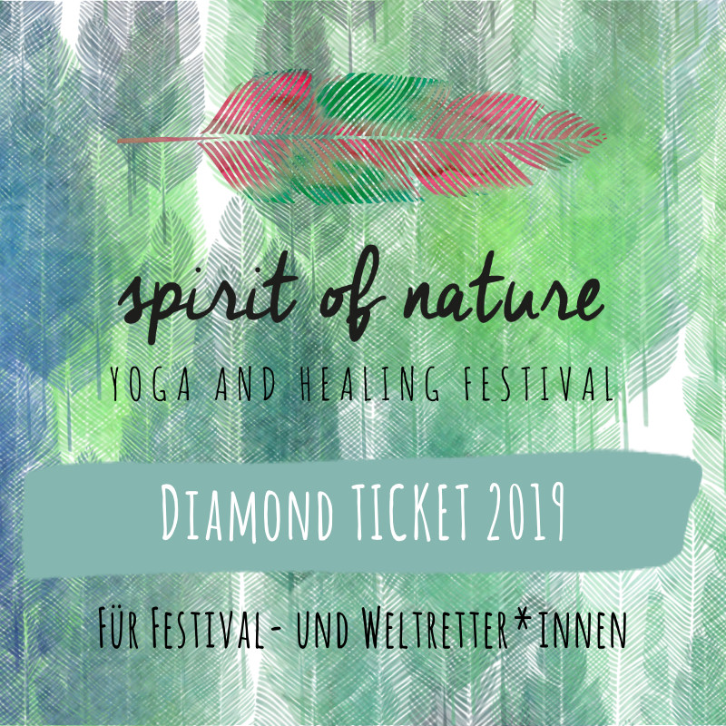 Spirit of Nature Festival 2019 <<< DIAMOND TICKET >>> Spirit of Nature Festival 2019 <<< DIAMOND TICKET >>>