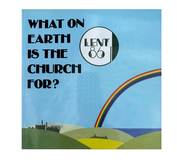 What on Earth is the Church For? book