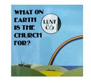 What on Earth is the Church For? book What on Earth is the Church For? book