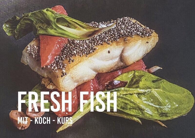 Mit-Koch-Kurs - FRESH FISH -  samstagsabend Termin im Herbst 2025 folgt