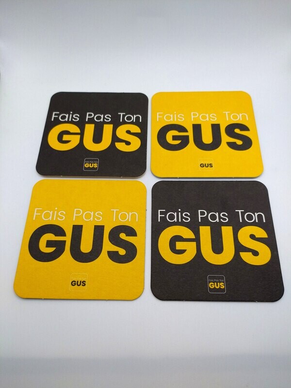 Sous-verres FaisPasTonGUS