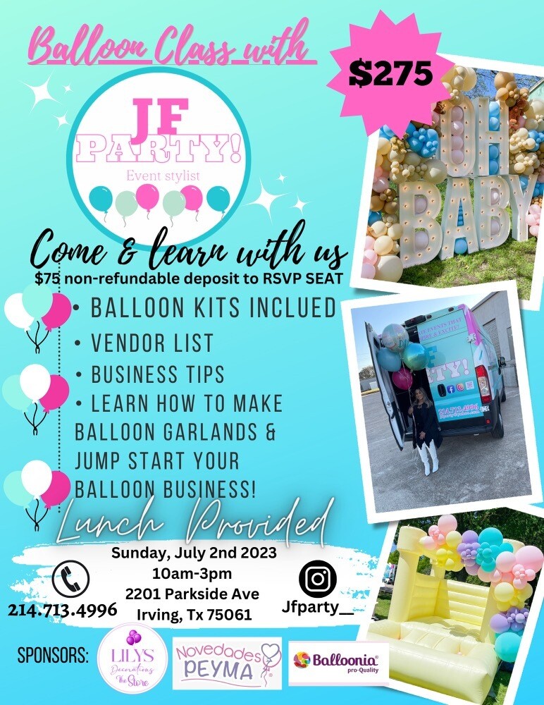 Balloon Class with JF Party July 2nd