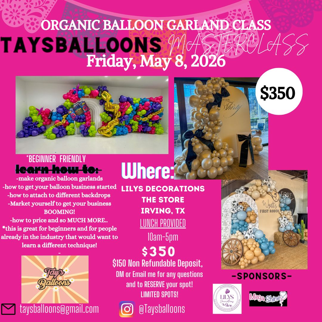 Taysballoons Masterclass Friday May 8th