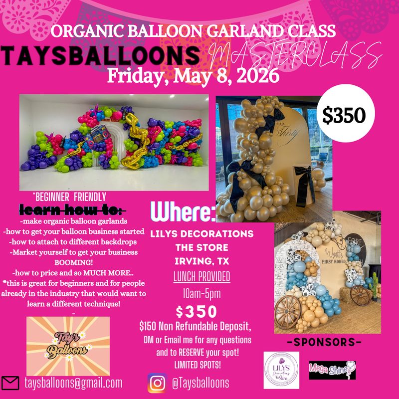Taysballoons Masterclass Friday May 8th