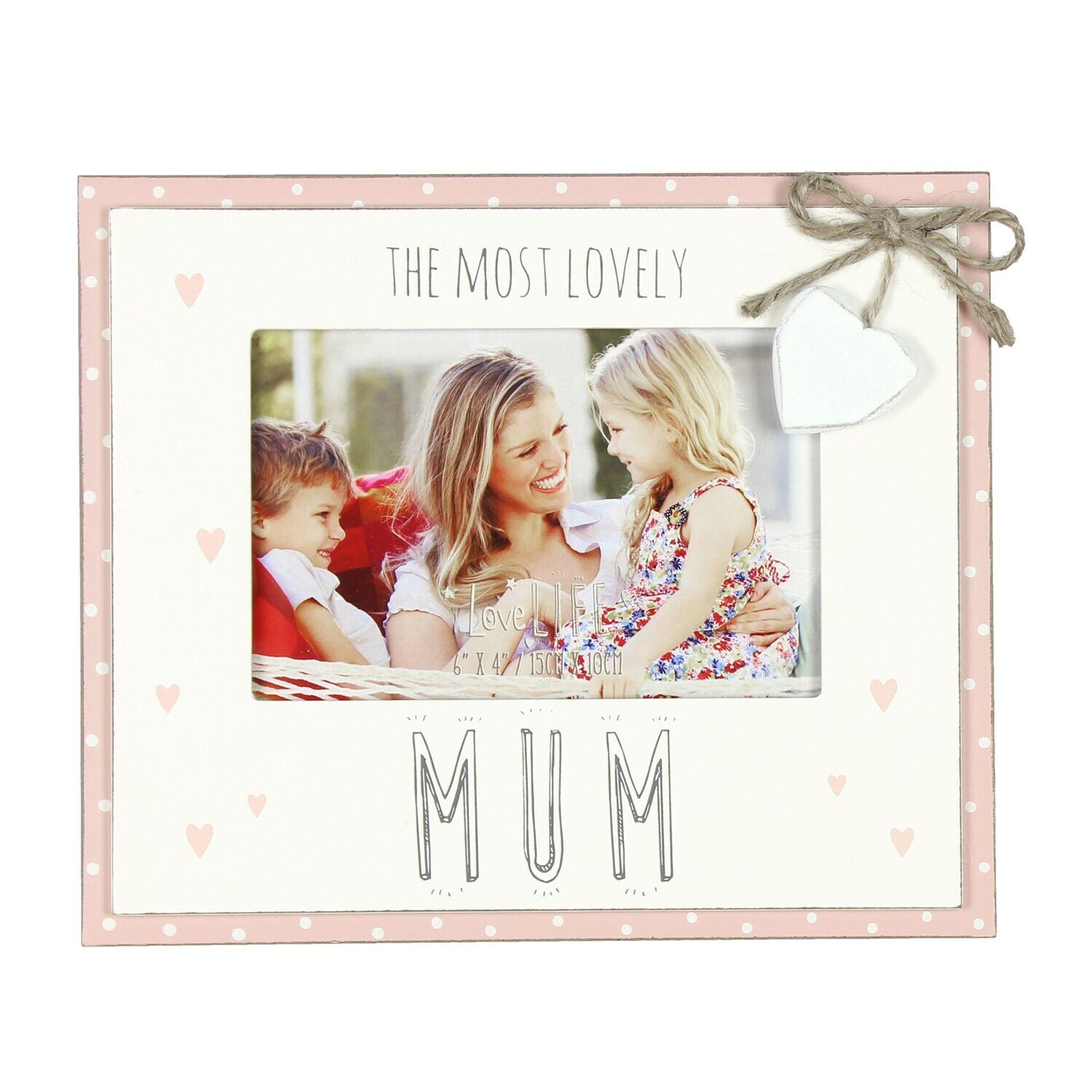 LOVE LIFE PHOTO FRAME 6&quot; X 4&quot; - MOST LOVELY MUM