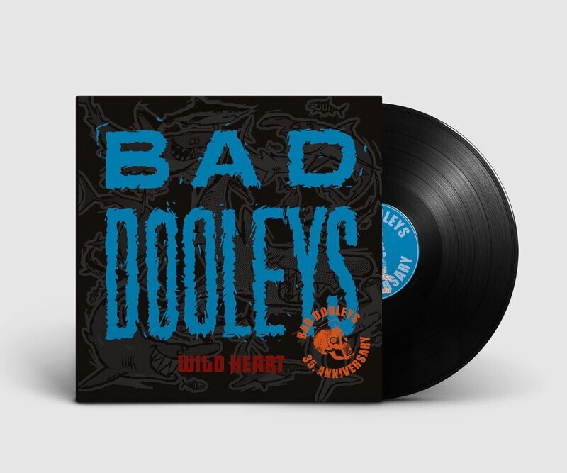 Bad Dooleys - Wild Heart - 35 Anniversary Album LP Bad Dooleys - Wild Heart - 35 Anniversary Album LP