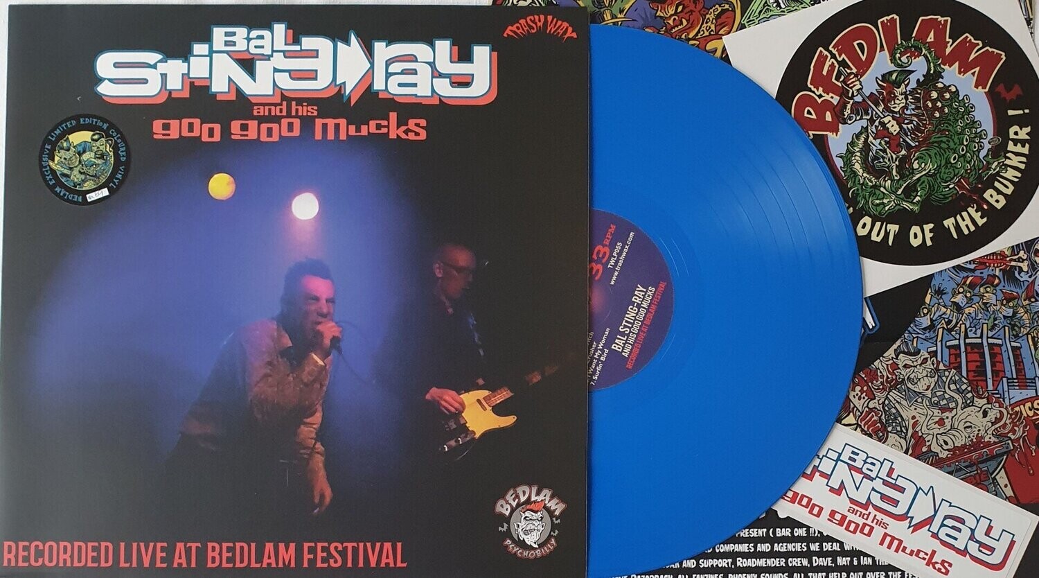 Bal Sting Ray & His Goo Goo Mucks - Live At Bedlam Festival LP BLUE Vinyl