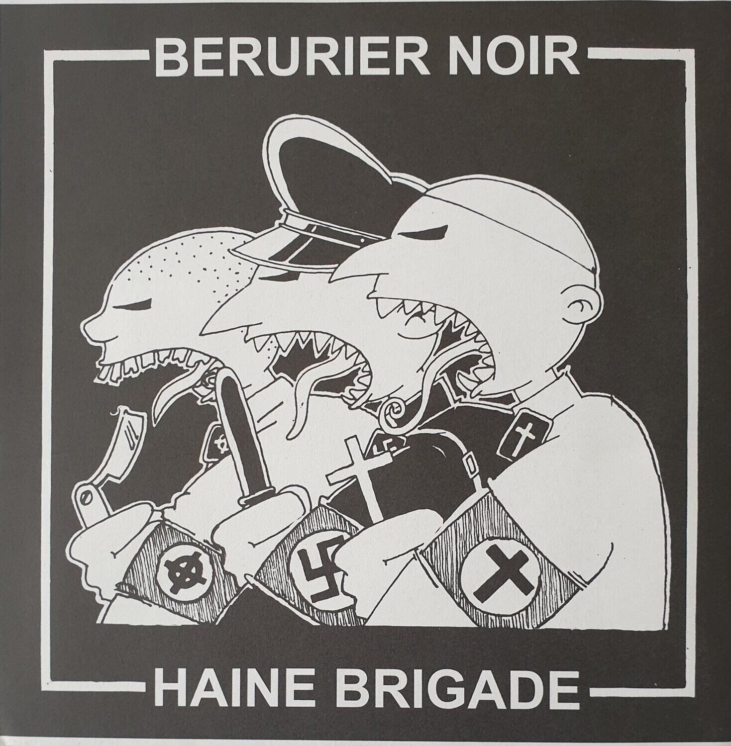 Bérurier Noir / Haine Brigade - Disque De Soutien A La Revue Anarchiste "Noir Et Rouge" 7"