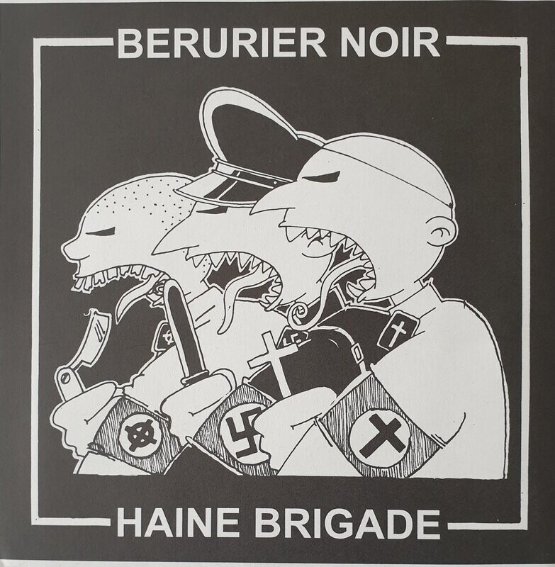 Bérurier Noir / Haine Brigade - Disque De Soutien A La Revue Anarchiste "Noir Et Rouge" 7"
