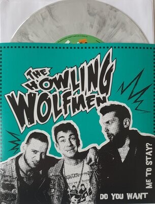The Howling Wolfmen - Do You Want Me To Stay?  Grau/Weiss Marmoriertes Vinyl 7"