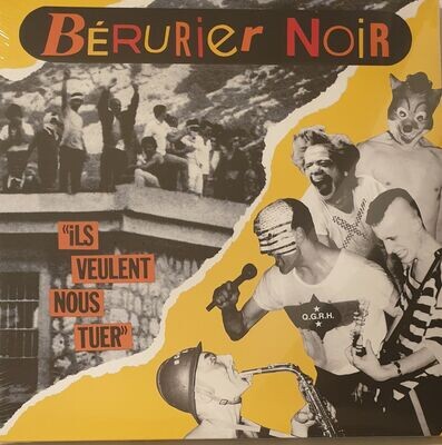 Bérurier Noir - Ils Veulent Nous Tuer MLP RE Bérurier Noir - Ils Veulent Nous Tuer MLP RE