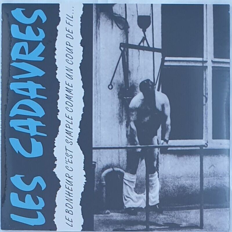 Les Cadavres - Le Bonheur C'est Simple Comme Un Coup De Fil CD RE + 7 Bonus Tracks