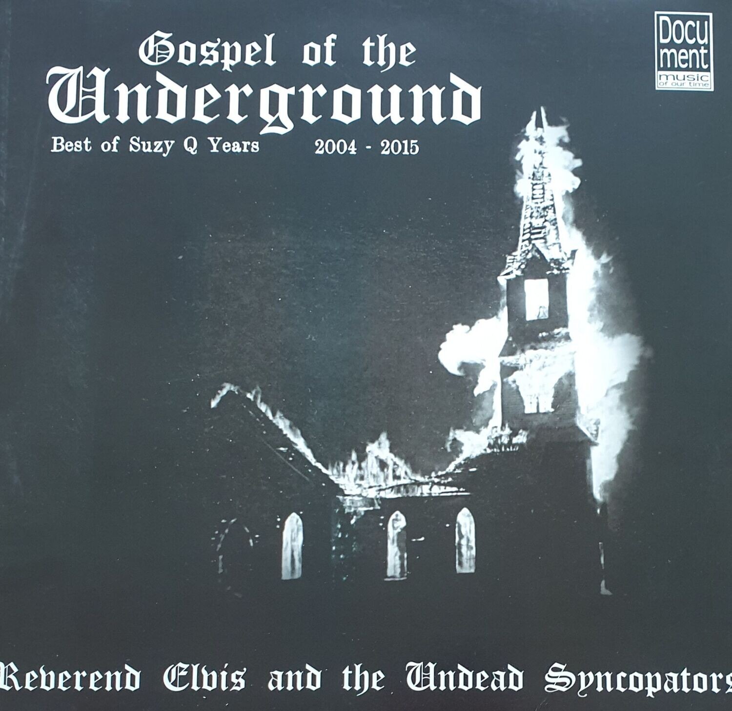 Reverend Elvis And The Undead Syncopators – Gospel Of The Underground – Best Of Suzy Q Years 2003 – 2017 LP