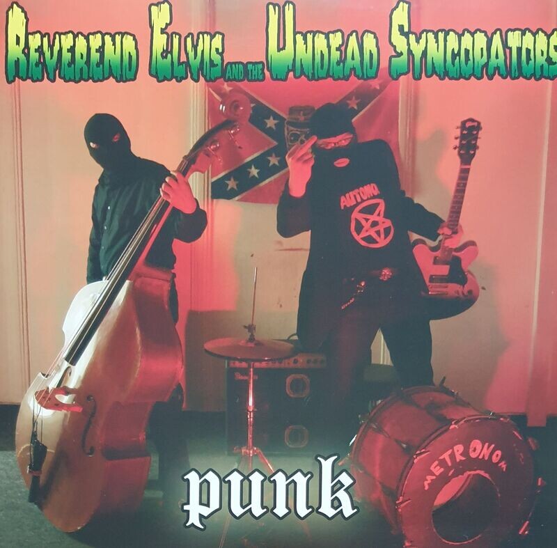 Reverend Elvis And The Undead Syncopators – Punk LP Reverend Elvis And The Undead Syncopators – Punk LP