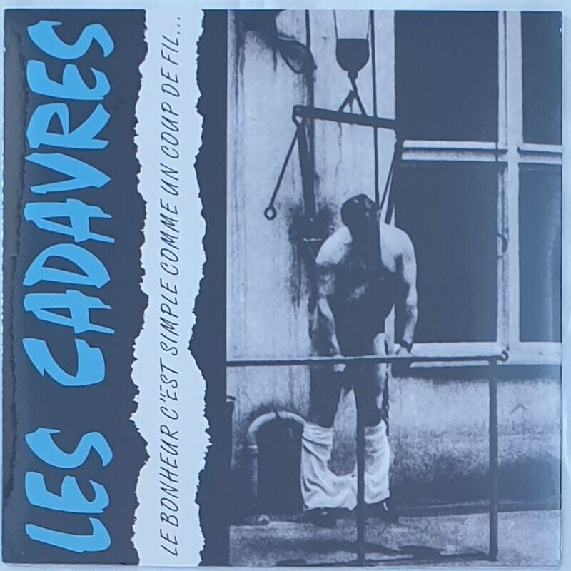 Les Cadavres - Le Bonheur C'est Simple Comme Un Coup De Fil LP RE