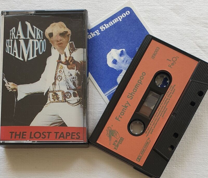 Franky Shampoo - The Lost Tapes MC Franky Shampoo - The Lost Tapes MC