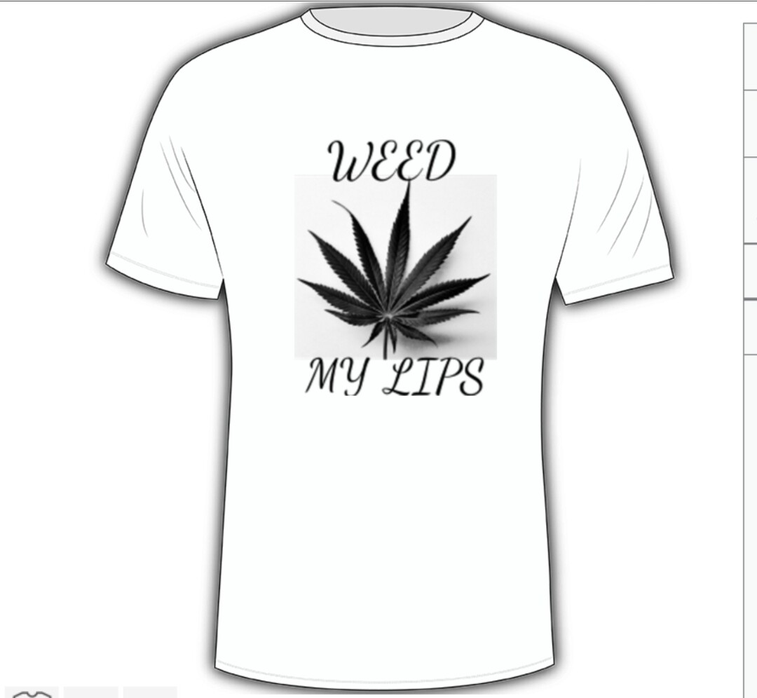 Weed my lips    80/20 cotton  poly blend slight faded look