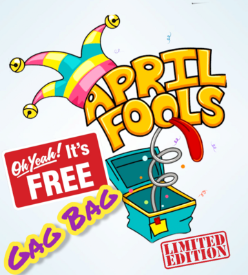 Free april fool's gag Bag