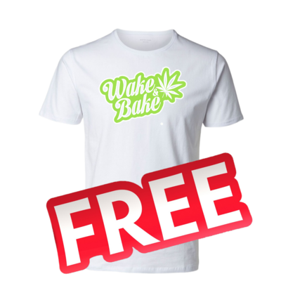 FREE T SHIRT wake n bake  EDITION 
Only small to xl is free anything bigger  is a lil extra
