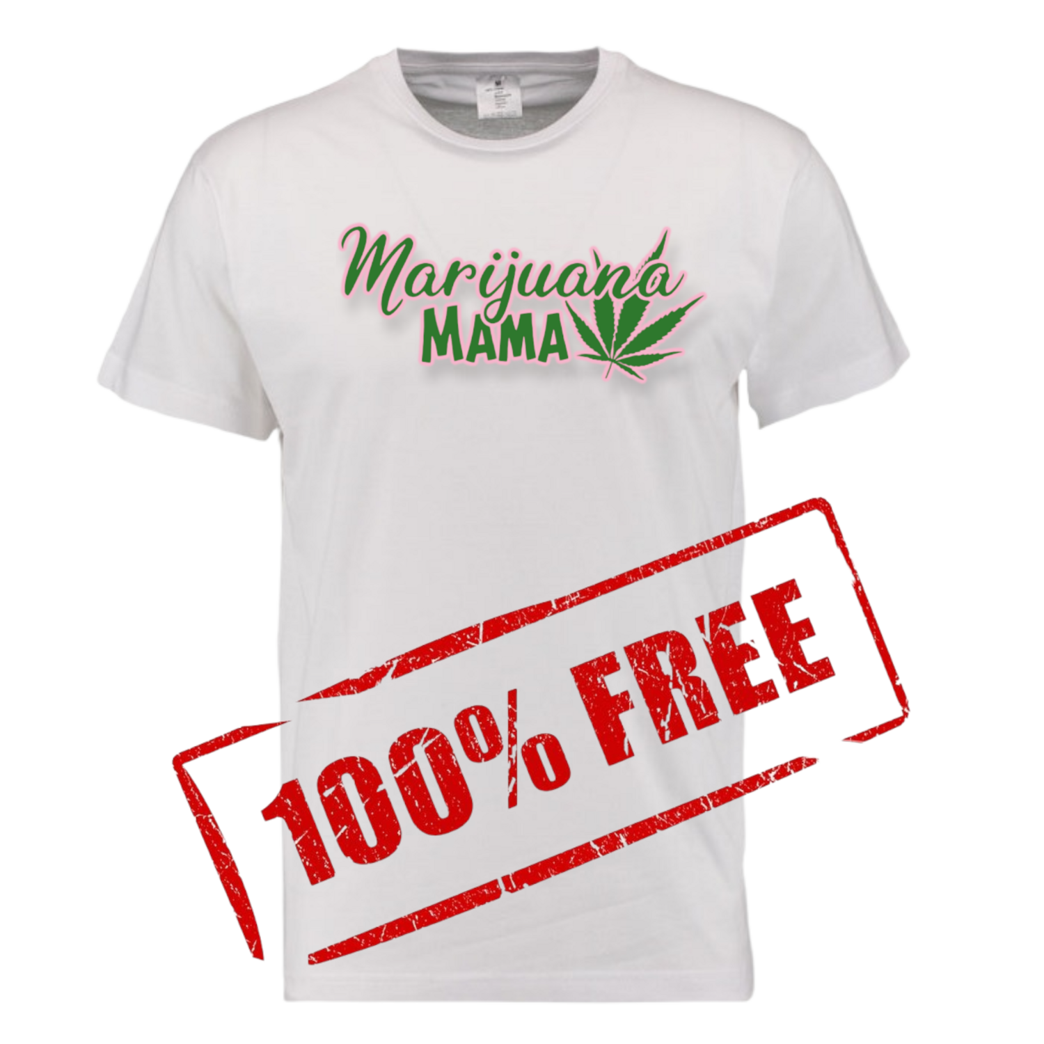 FREE T SHIRT mother's  mamma  EDITION 
Only small to xl is free anything bigger  is a lil extra