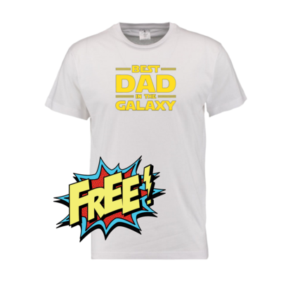 FREE T SHIRT father's  best in the galaxy EDITION 
Only small to xl is free anything bigger  is a lil extra