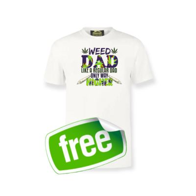 FREE T SHIRT father's EDITION  weed dad 
Only small to xl is free anything bigger  is a lil extra