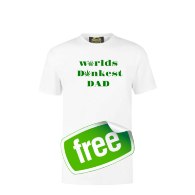 FREE T SHIRT father's  EDITION words dankest dad 
Only small to xl is free anything bigger  is a lil extra