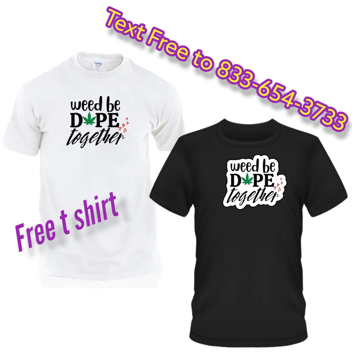 Free Valentine's day tee we ed be dope together