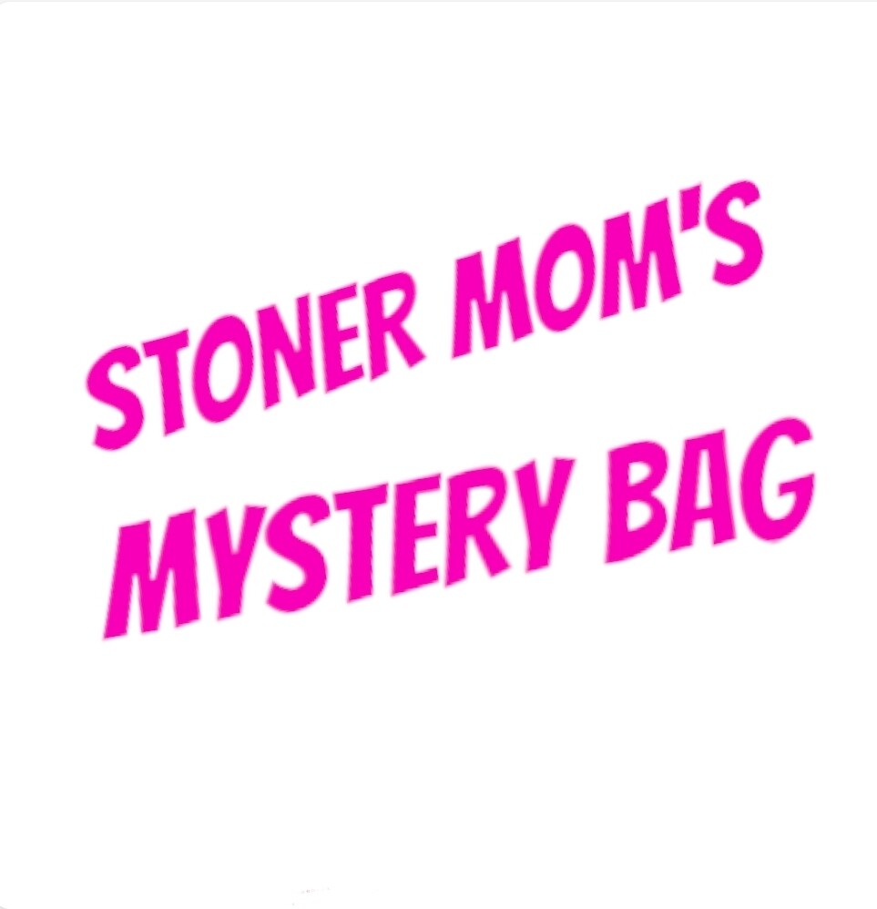 stoner mom mystery bag
