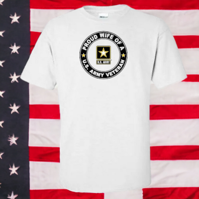 Veteran&#39;s Day Proud Army Wife T Shirt