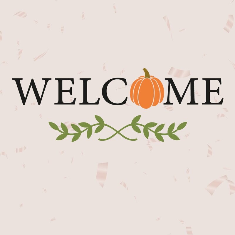 Welcome Pumpkin Ready To Press