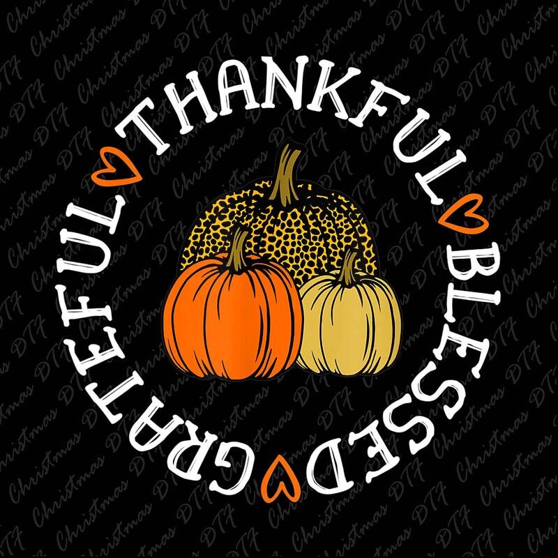 Thankful Grateful Blessed  Ready For Press