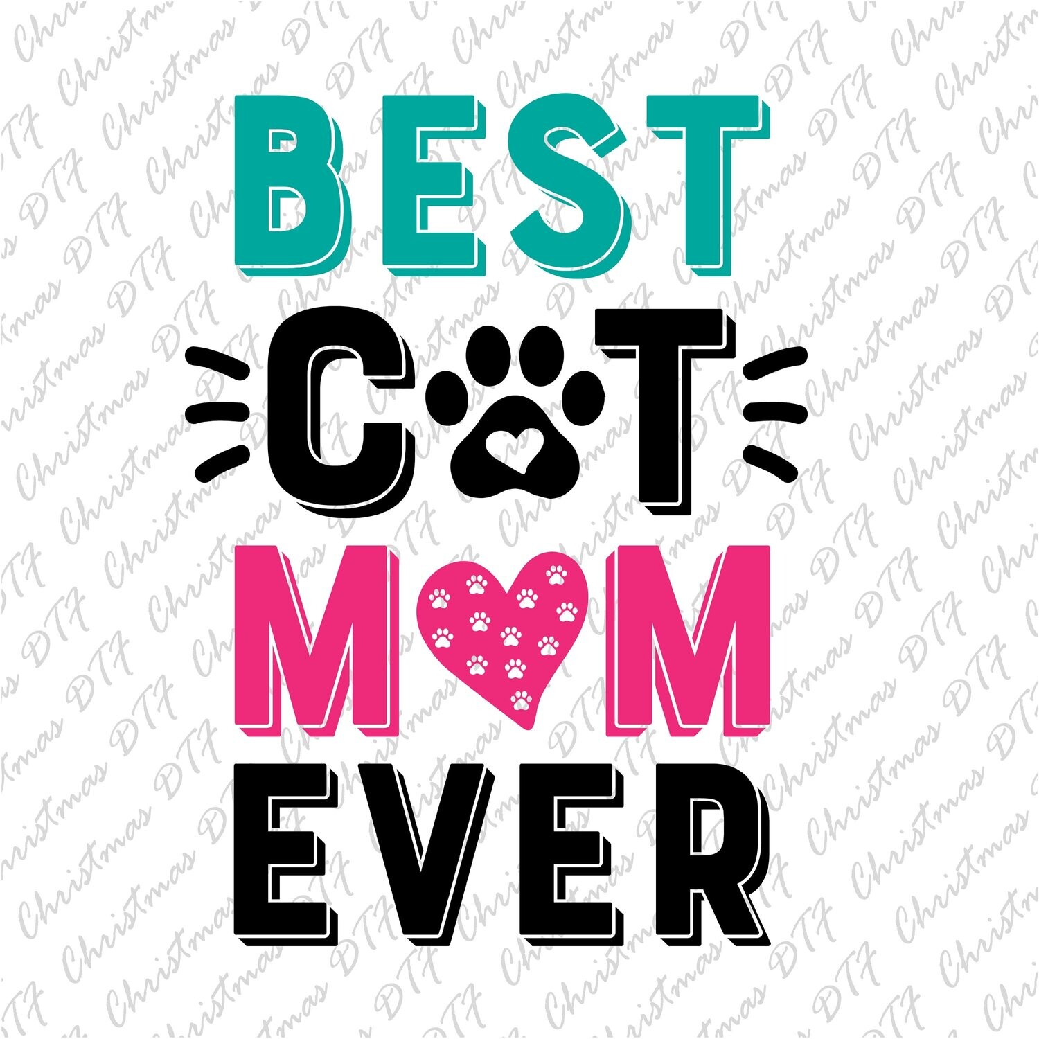 Best Cat Mom Ever Ready To Press