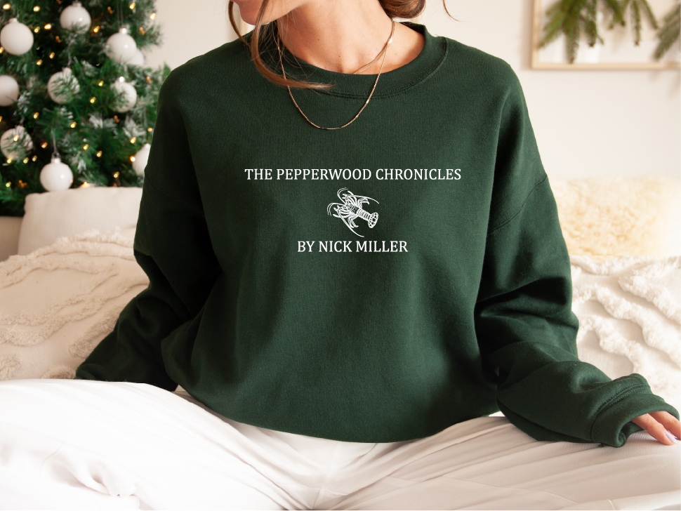 The Pepperwood Chronicles Sweatshirt