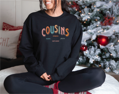 Custom Cousins Sweatshirt