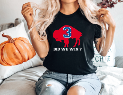 Did We Win Shirt