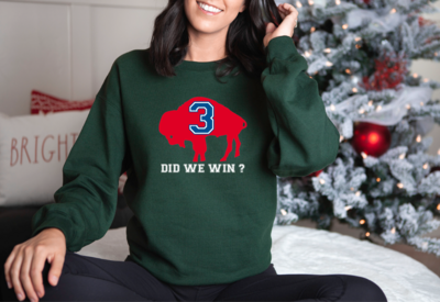 Did We Win Sweatshirt