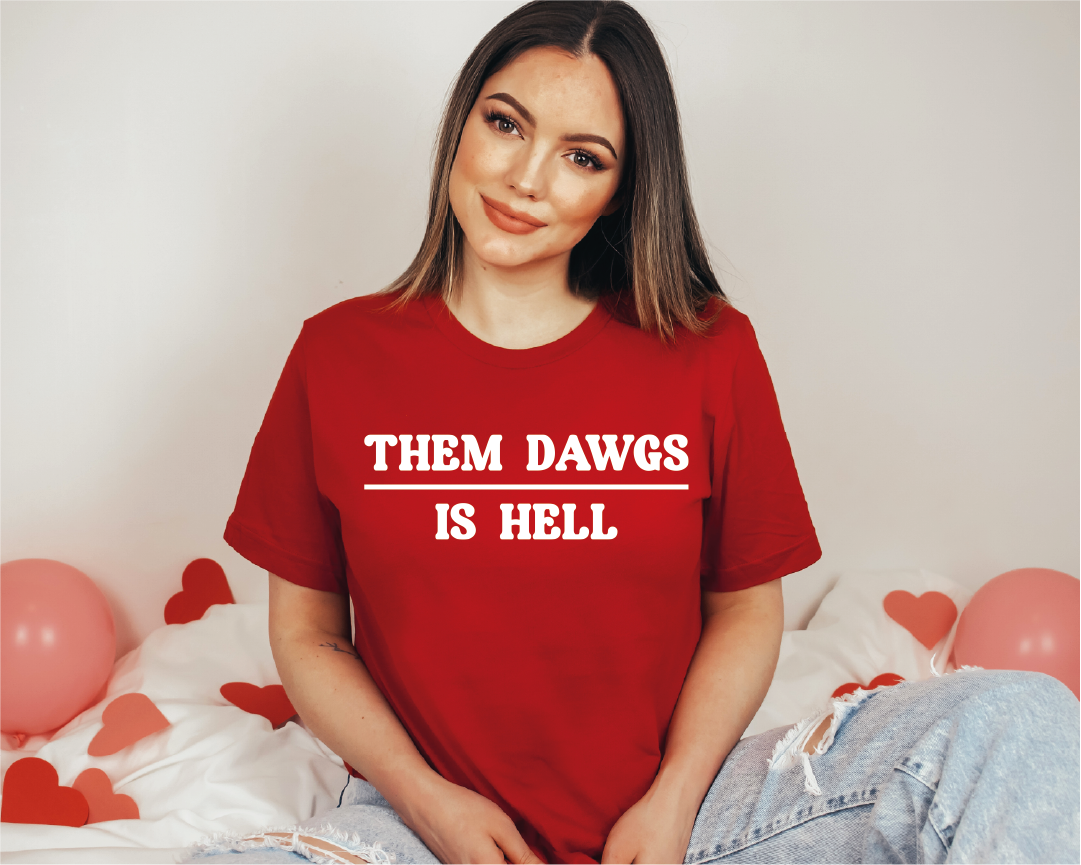 Them Dawgs is Hell Shirt