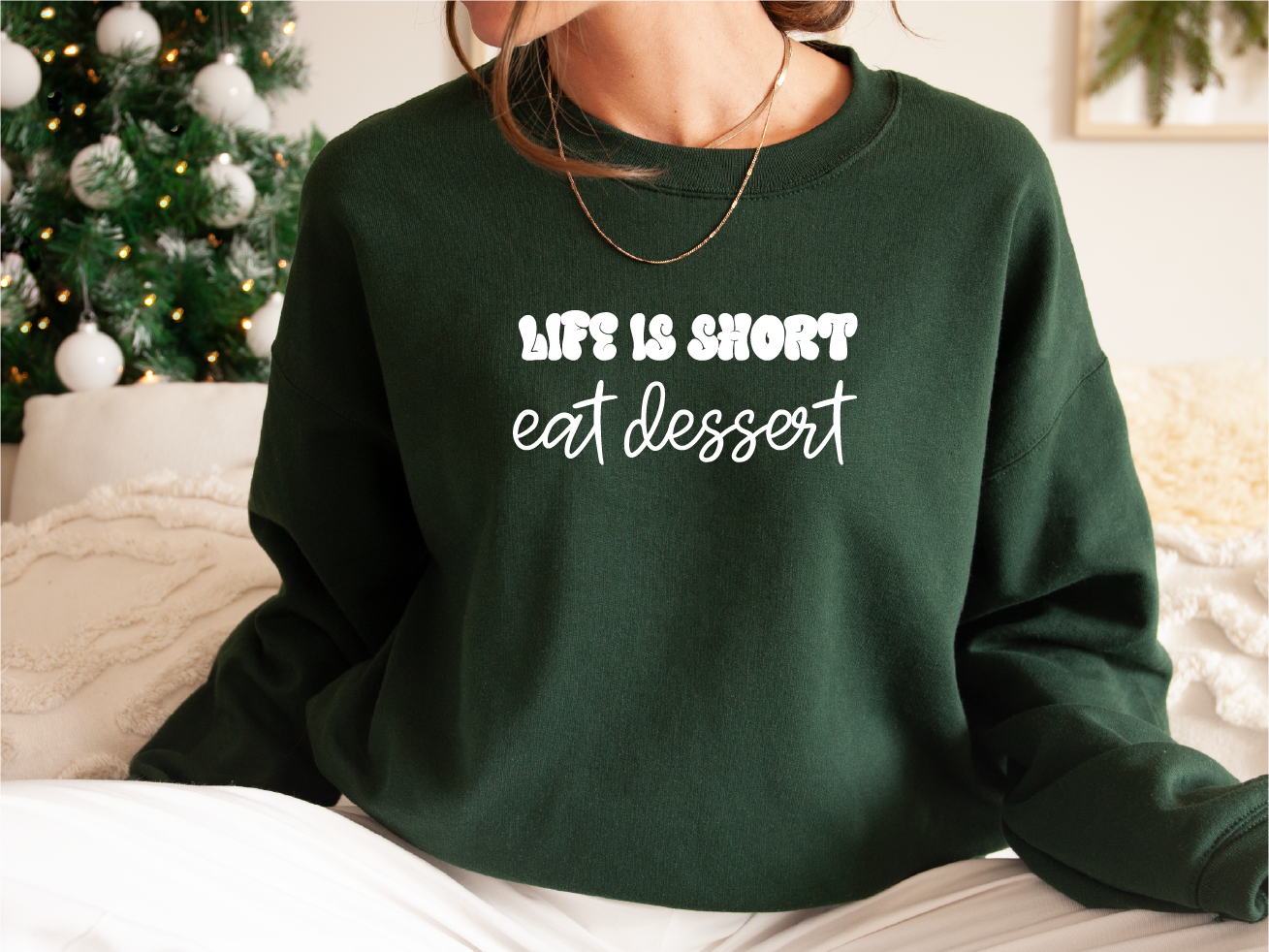 Unisex Life is Short Eat Dessert Sweatshirt