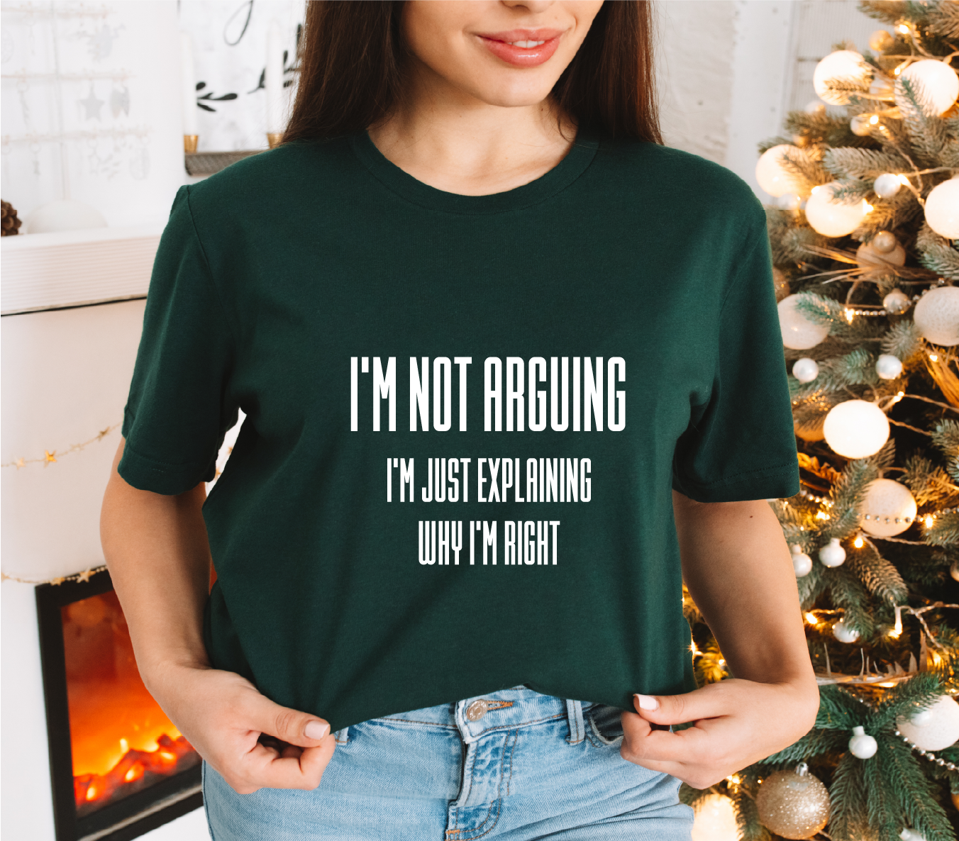 I am Not Arguing Shirt