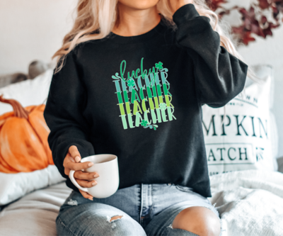 St Patrick Day Teacher Sweatshirt