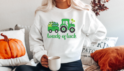 St Patrick Day Loads to Luck Sweatshirt